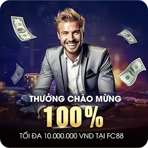 FC88 Thưởng Chào Mừng 100% Lên Đến 10M
